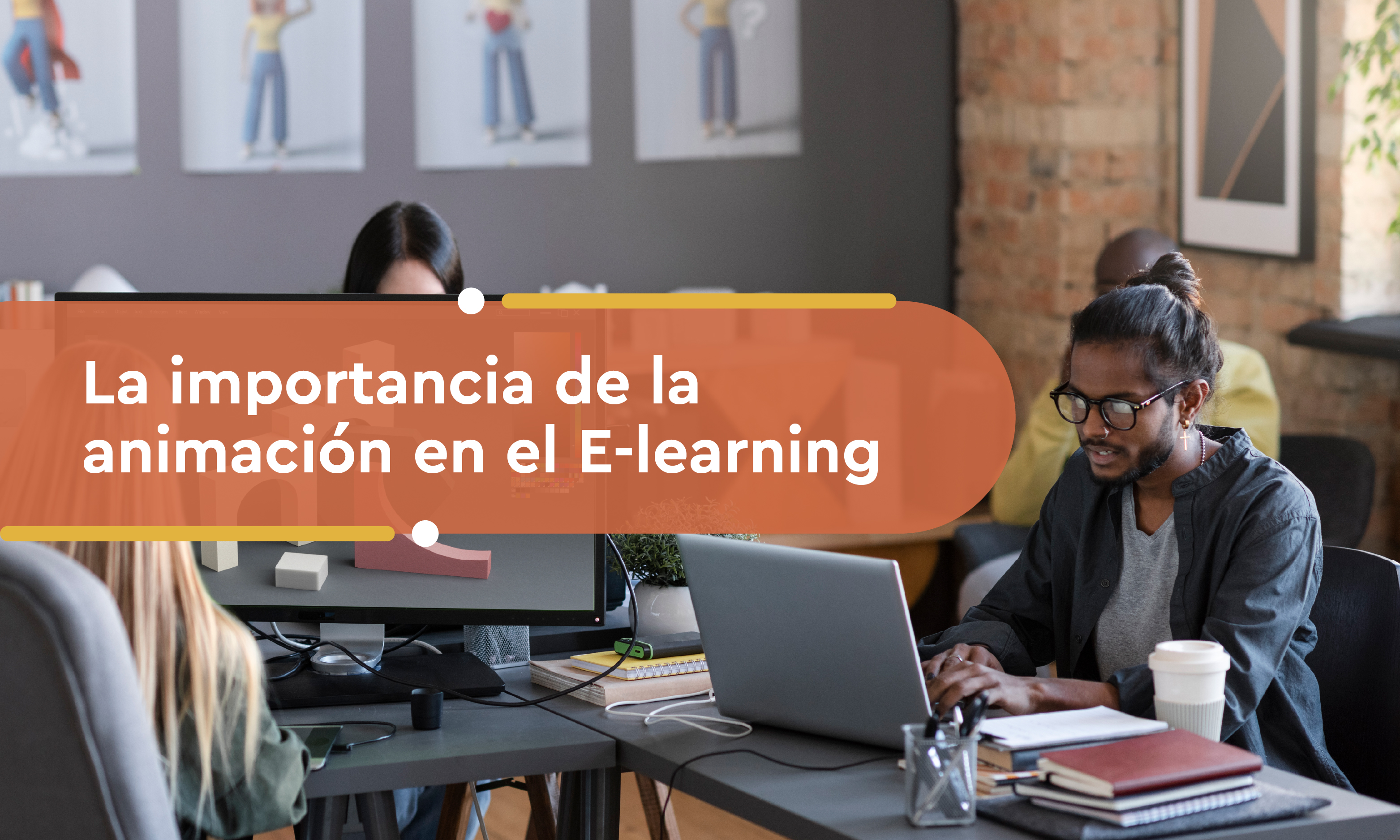 La importancia de la animación en el E-learning