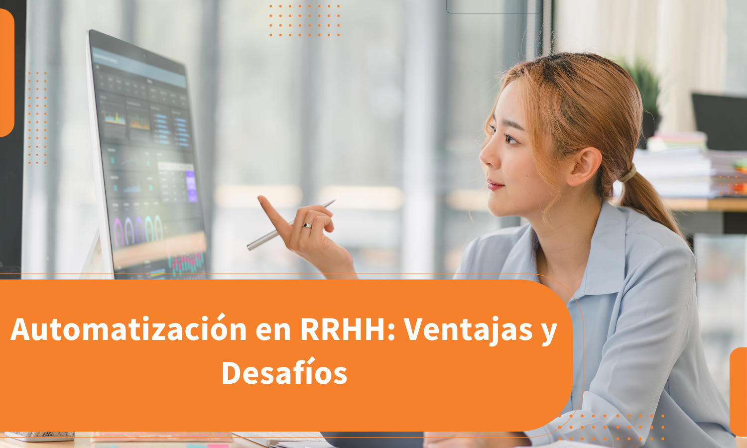 Automatización en RRHH: Ventajas y Desafíos